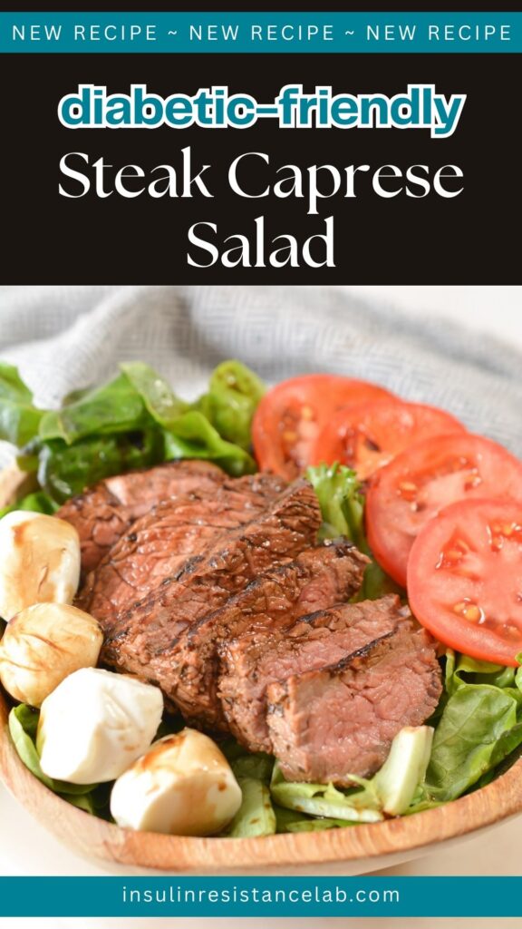 Diabetic-Friendly Steak Caprese Salad Steak Caprese Salad Pin.